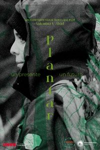 Poster for Planting: a present, a future