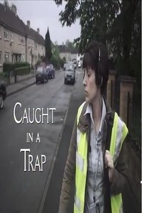 Caught in a Trap