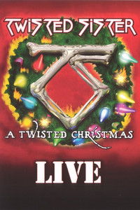 Poster for Twisted Sister: A Twisted Christmas Live