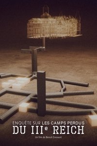 Poster for Enquête sur les camps perdus du IIIème Reich