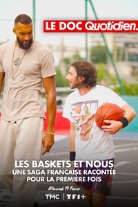 Le doc Quotidien - Les baskets et nous