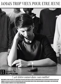 Jamais trop vieux pour etre jeune