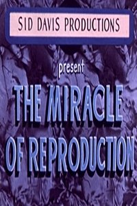 Poster for The Miracle of Reproduction