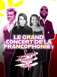 Poster for Le grand concert de la SuperFrancoFête