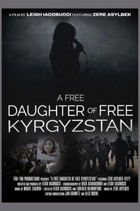 Poster for A Free Daughter of Free Kyrgyzstan