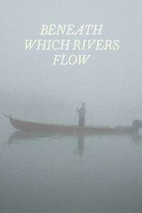 Poster for Beneath Which Rivers Flow