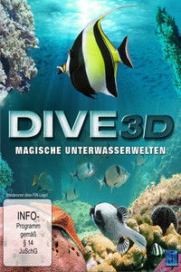 Poster for Dive 3D - Magic Underwater Worlds