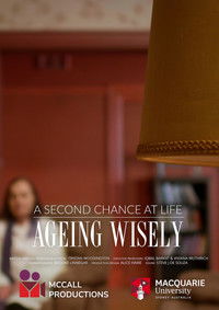 Poster for Ageing Wisely: A Second Chance at Life
