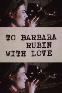Poster for To Barbara Rubin with Love