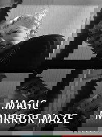 Magic Mirror Maze