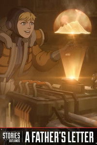 Poster for Apex Legends Stories from the Outlands "A Father's Letter"