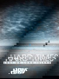Hard Times: Lost on Long Island
