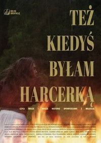 Poster for Też kiedyś byłam harcerką