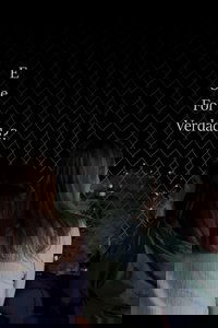 E Se For Verdade?