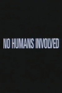 No Humans Involved