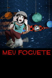 Poster for Meu Foguete