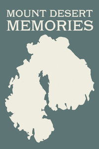 Poster for Mount Desert Memories