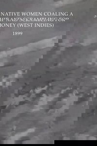 Native Women Coaling a Ship and Scrambling for Money (West Indies)