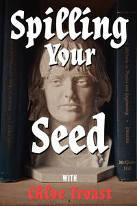 Poster for Spilling Your Seed