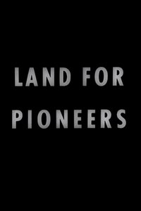 Poster for Land for Pioneers