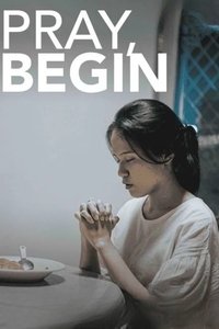 Pray, Begin