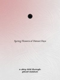 Spring Flowers of Distant Days