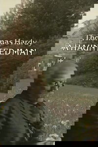 Thomas Hardy: A Haunted Man
