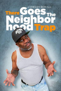 Poster for There Goes the Neighborhood Trap
