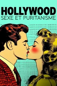Hollywood : sexe et puritanisme