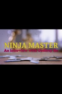 Poster for Ninja Master: Interview with Godfrey Ho