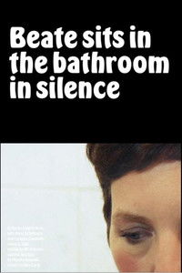 Poster for Beate Sits in the Bathroom in Silence