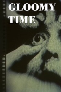 Poster for Gloomy Time