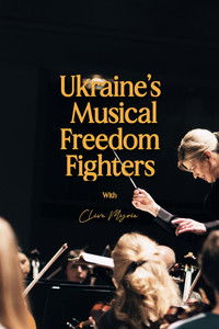 Poster for Ukraine's Musical Freedom Fighters with Clive Myrie