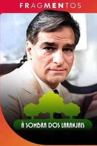 Poster for À Sombra dos Laranjais