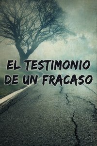 El testimonio de un fracaso