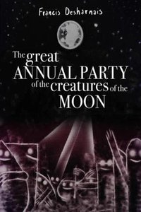 Le grand party annuel des créatures de la Lune