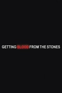 Poster for Getting Blood from the Stones