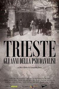 Poster for Trieste - gli anni della psicoanalisi