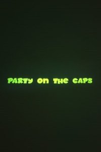 Party on the CAPS