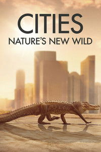 Poster for Cities: Nature's New Wild