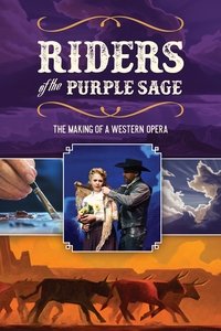 Poster for Riders of the Purple Sage: The Making of a Western Opera
