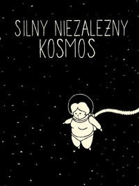 Poster for Silny niezależny kosmos