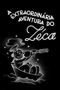 Poster for The Extraordinary Adventure of Zéca
