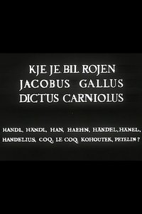 Poster for Where Was Jacobus Gallus Born