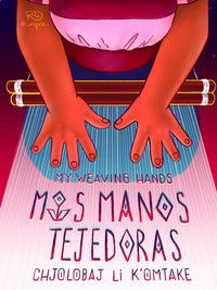 Poster for My Weaving Hands