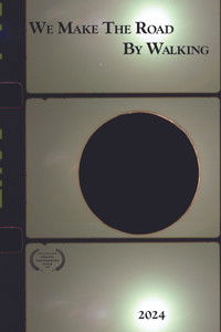 Poster for We Make The Road By Walking