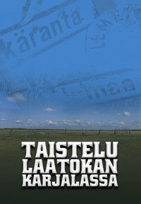 Poster for Taistelu Laatokan Karjalassa