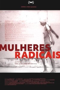 Poster for Mulheres Radicais