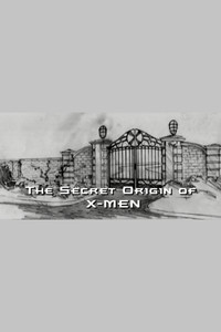 The Secret Origin of X-Men