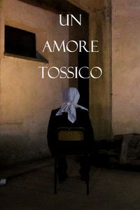 Poster for UN AMORE TOSSICO